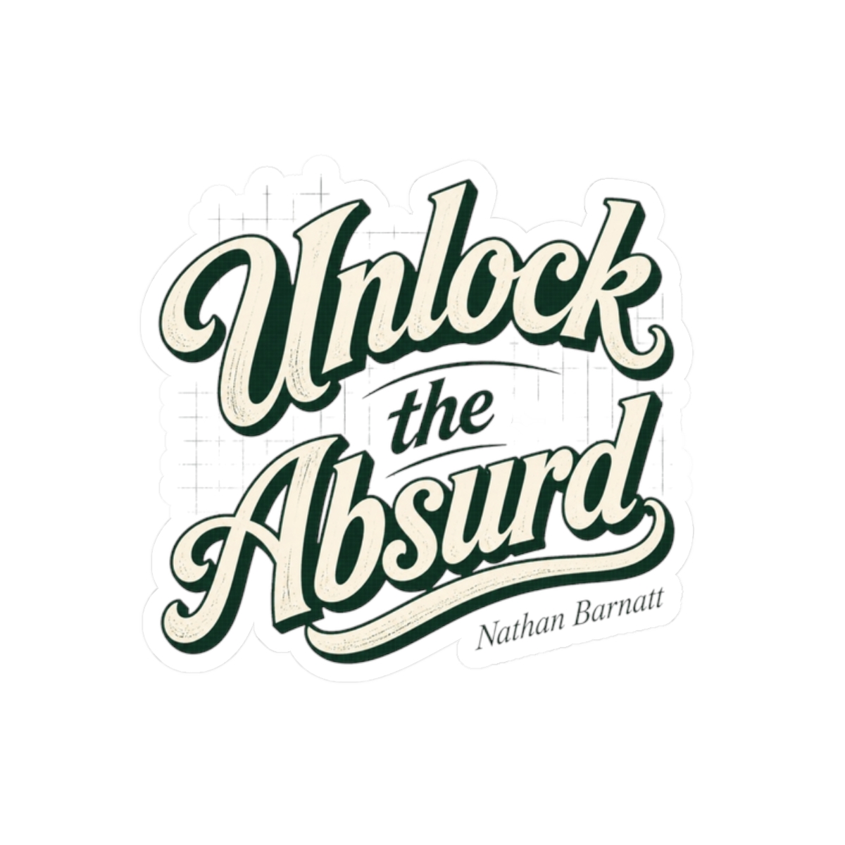 Nathan Barnatt "Unlock the Absurd" Sticker